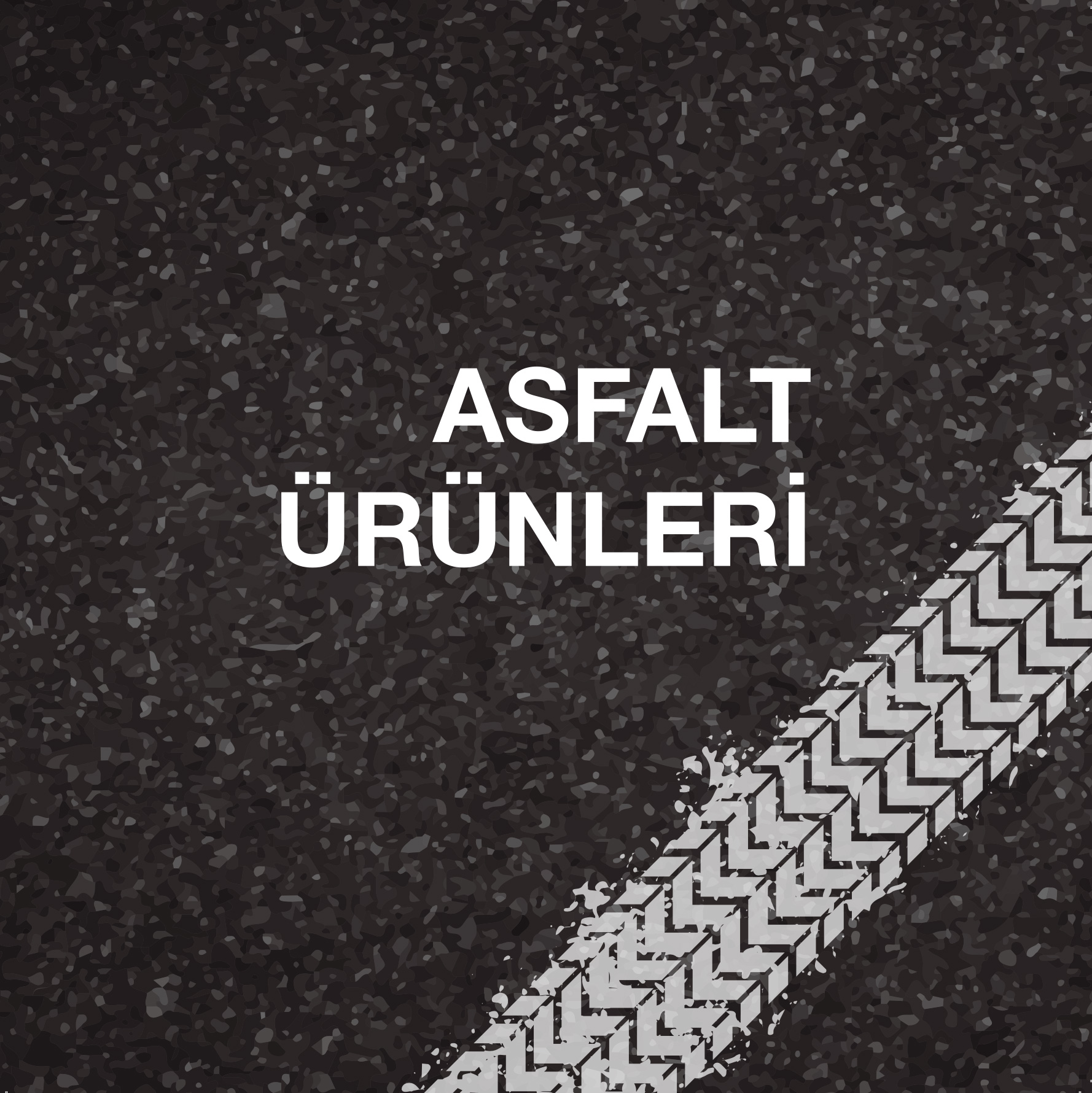 ASFALT ÜRÜNLERİ
